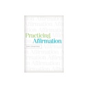 Practicing Affirmation