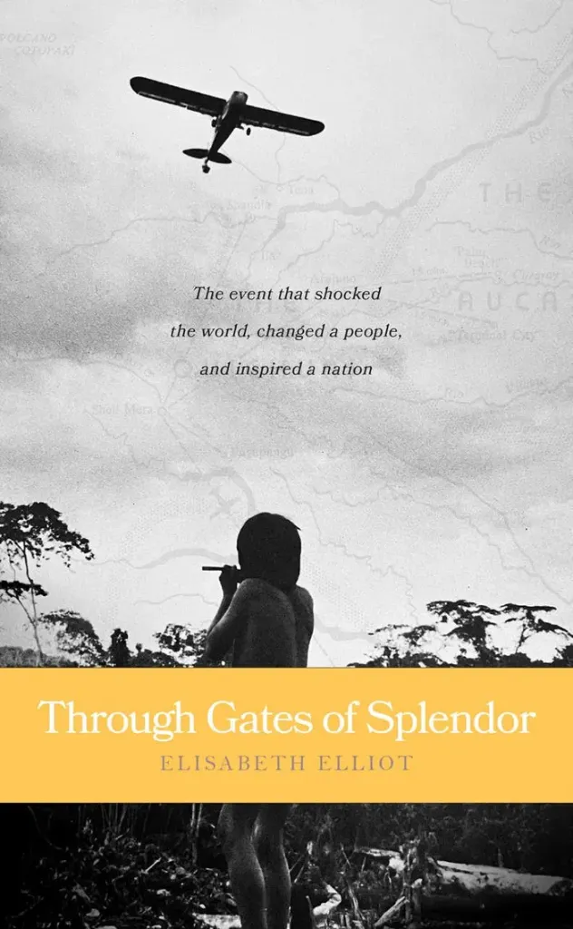 Through Gates Of Splendor
