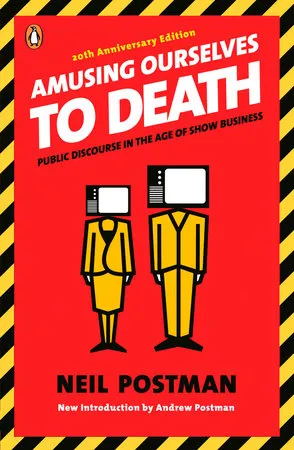 [2S055] Amusing Ourselves To Death