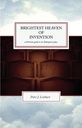 Brightest Heaven Of Invention