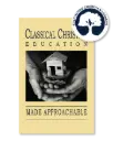 Classical Christian Education Made Approachable