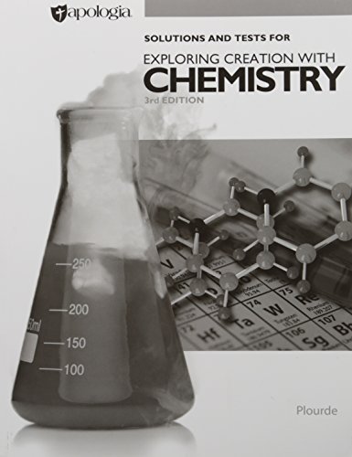 Exploring Creation With Chemistry (Solutions And Tests)
